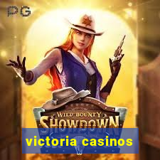 victoria casinos